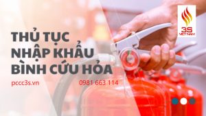 Thủ tục miễn kiểm tra chất lượng nhập khẩu bình chữa cháy